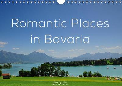 Romantic Places In Bavaria 2019: A picturesque trip through the south of Germany 5th edition