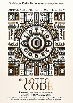 Lotto Code, Analysis and Statistics to Win the Lottery, Increase your  Chances of Winning the Lottery, 100% Guaranteed, Testimonials from Clients who have already Won a 1st Prize Using this Method.