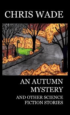 Autumn Mystery and Other Science Fiction Stories