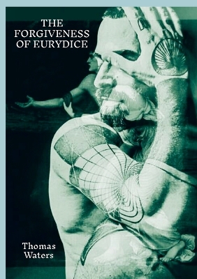 Forgiveness of Eurydice