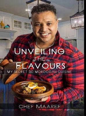 Unveiling The Flavours: My Secret To Moroccan Cuisine