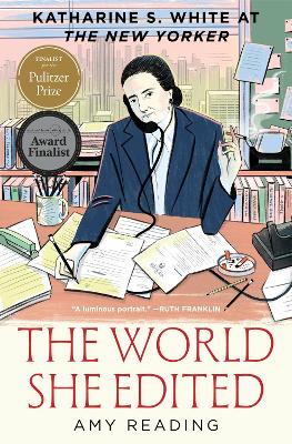 World She Edited: Katharine S. White at the New Yorker