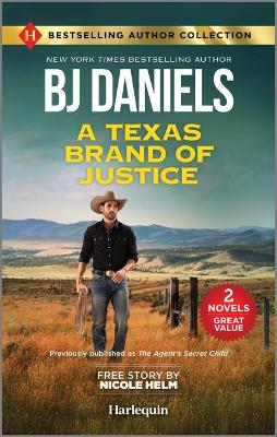 Texas Brand of Justice & Stone Cold Undercover Agent: Two Thrilling Romance Novels Reissue ed.
