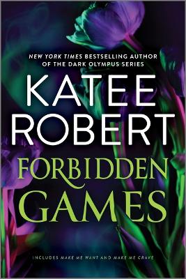 Forbidden Games: The Make Me Series: Volume 2 First Time Trade ed.