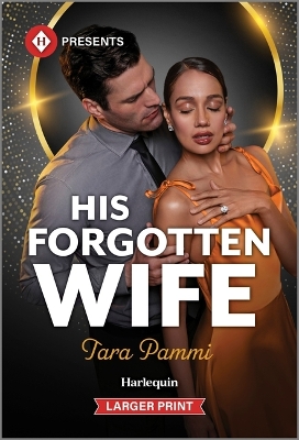 His Forgotten Wife Original ed.