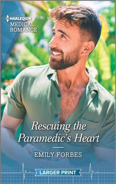 Rescuing the Paramedic's Heart Large type / large print edition