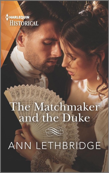 Matchmaker and the Duke: A Regency Historical Romance Original ed.
