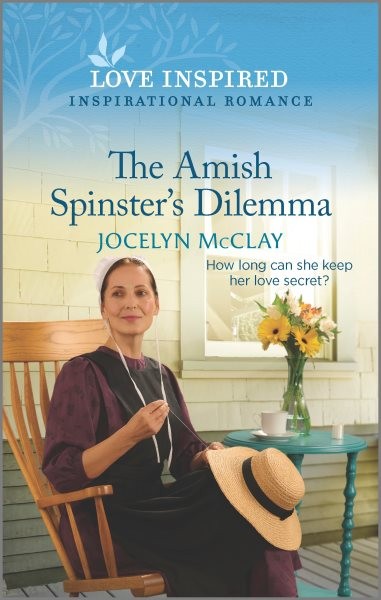 Amish Spinster's Dilemma: An Uplifting Inspirational Romance Original ed.
