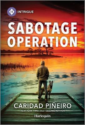 Sabotage Operation: A Thrilling K-9 Romantic Suspense Book Original ed.