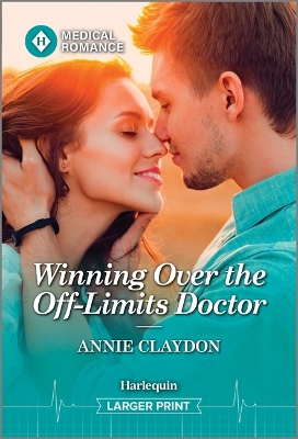 Winning Over the Off-Limits Doctor Original ed.