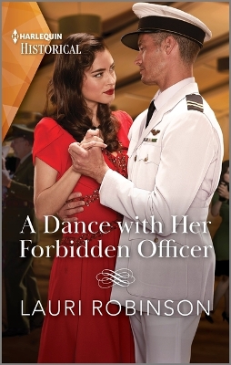Dance with Her Forbidden Officer Original ed.