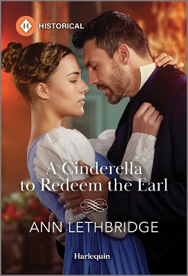 Cinderella to Redeem the Earl Original ed.