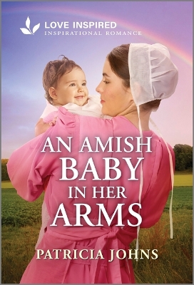 Amish Baby in Her Arms: An Uplifting Inspirational Romance Original ed.