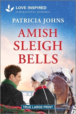 Amish Sleigh Bells: An Uplifting Inspirational Romance Original ed.