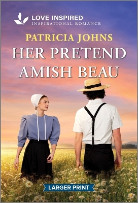 Her Pretend Amish Beau: An Uplifting Inspirational Romance Original ed.