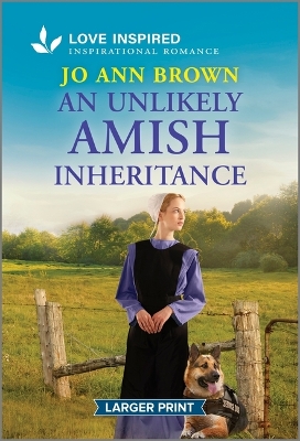 Unlikely Amish Inheritance: An Uplifting Inspirational Romance Original ed.