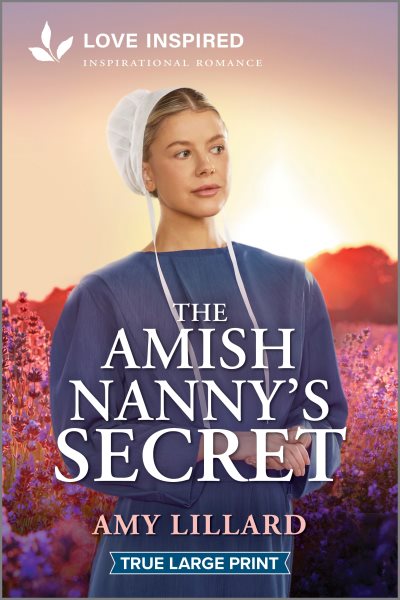 Amish Nanny's Secret: An Uplifting Inspirational Romance Original ed.