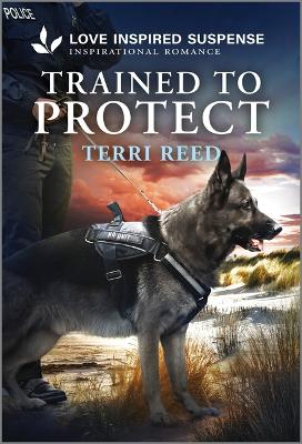 Trained to Protect Original ed.
