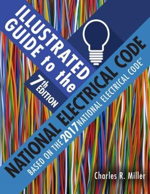 Illustrated Guide to the National Electrical Code 7th edition