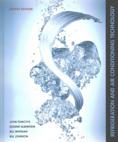 Bundle: Refrigeration and Air Conditioning Technology, 8th plus Mindtap Hvac, 2  Terms (12 Months) Printed Access Card 8th ed.
