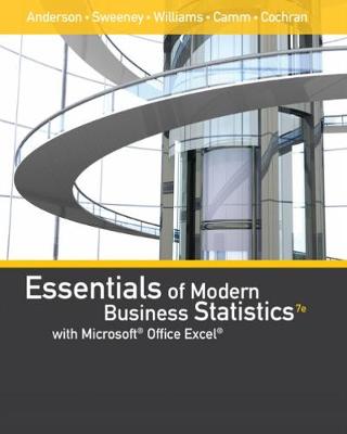 Essentials of Modern Business Statistics with MicrosoftÂ®Office ExcelÂ®  (Book Only) 7th edition