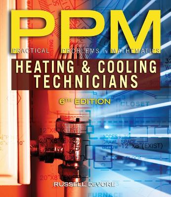 Bundle: Refrigeration and Air Conditioning Technology, 8th plus Practical  Problems in Mathematics for Heating and Cooling Technicians, 6th plus Lab Manual for Tomczyk/Silberstein/ Whitman/Johnson's Refrigeration and Air Conditioning Technology, 8th plus Delmar Onli 8th ed.