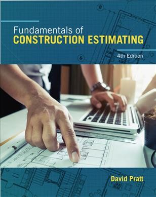 Fundamentals of Construction Estimating 4th edition