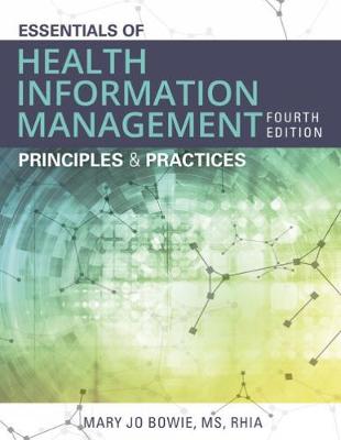 Essentials of Health Information Management: Principles and Practices 4th edition