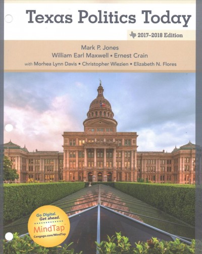 Bundle: Texas Politics Today 2017-2018 Edition, Loose-Leaf Version,18th plus  Mindtap Political Science, 1 Term (6 Months) Printed Access Card 18th ed.