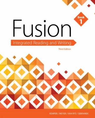 Fusion: Integrated Reading & Writing, Book 1 (w/ MLA9E Updates) 3rd edition