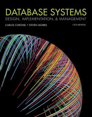 Database Systems: Design, Implementation, & Management 13th edition