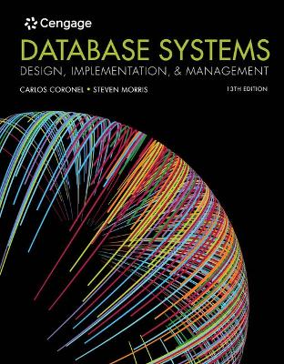 Database Systems Design, Implementation, & Management, Loose-Leaf Version 13th ed.