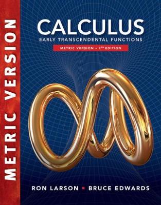 Calculus: Early Transcendental Functions, International Metric Edition 7th edition