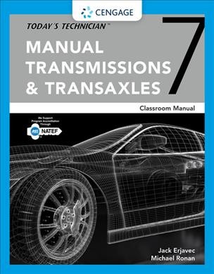 Today's Technician: Manual Transmissions & Transaxles Classroom Manual 7th ed.