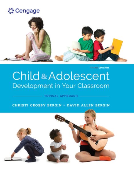 Bundle: Child and Adolescent Development in Your Classroom, Topical  Approach, 3rd plus Mindtap Education, 1 Term (6 Months) Printed Access Card 3rd ed.
