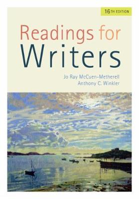 Readings for Writers (w/ APA7E & MLA9E Updates) 16th edition