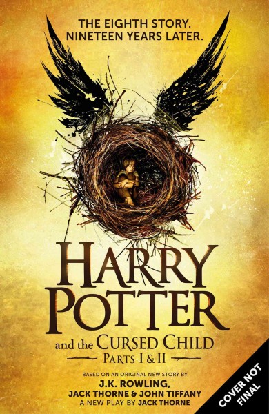 Harry Potter and the Cursed Child - Parts One & Two: The Official Script Book of the Original West End Production Special Rehearsal Script ed.