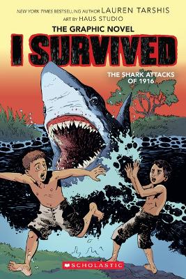 I Survived the Shark Attacks of 1916: A Graphic Novel (I Survived Graphic  Novel #2): Volume 2