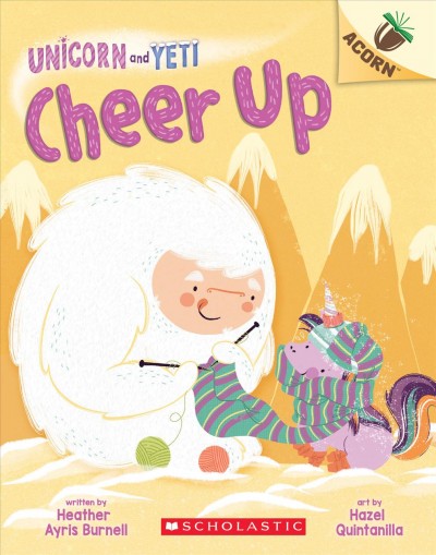 Cheer Up: An Acorn Book (Unicorn and Yeti #4): Volume 4