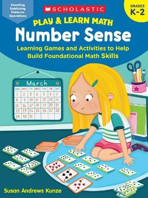 Play & Learn Math: Number Sense: Learning Games and Activities to Help Build Foundational Math Skills
