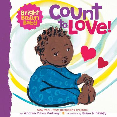 Count to LOVE! (Bright Brown Baby Board Book)