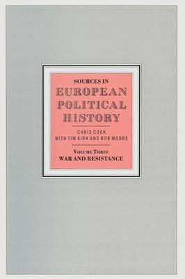 Sources in European Political History 1991 ed., Volume 3, War and Resistance