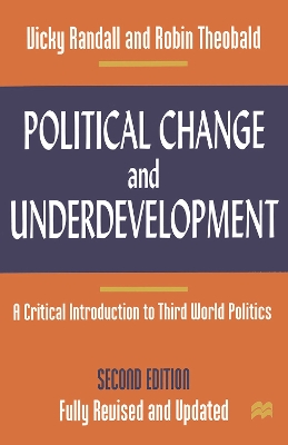 Political Change and Underdevelopment: A Critical Introduction to Third World Politics