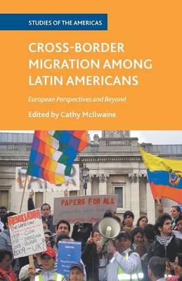 Cross-Border Migration among Latin Americans: European Perspectives and Beyond
