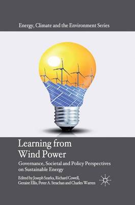 Learning from Wind Power: Governance, Societal and Policy Perspectives on Sustainable Energy 1st ed. 2012