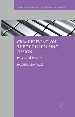 Crime Prevention through Housing Design: Policy and Practice 1st ed. 2013