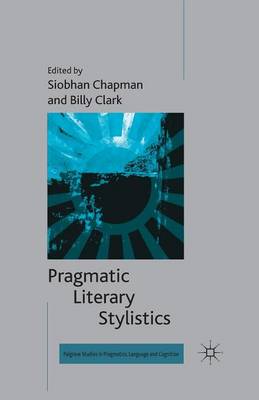 Pragmatic Literary Stylistics 1st ed. 2014