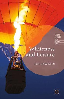 Whiteness and Leisure 1st ed. 2013