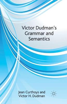 Victor Dudman's Grammar and Semantics 1st ed. 2012