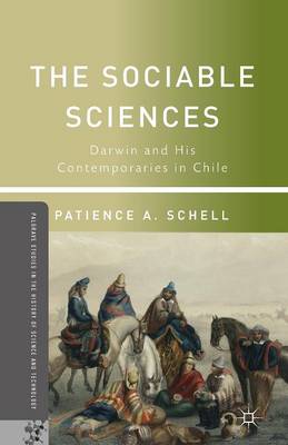 Sociable Sciences: Darwin and His Contemporaries in Chile 1st ed. 2013